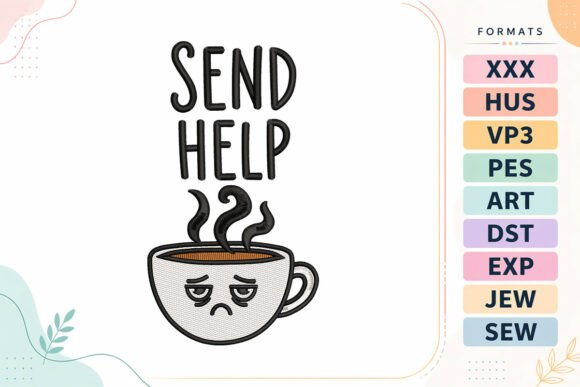 Review: Send Help Coffee Cup Embroidery Design